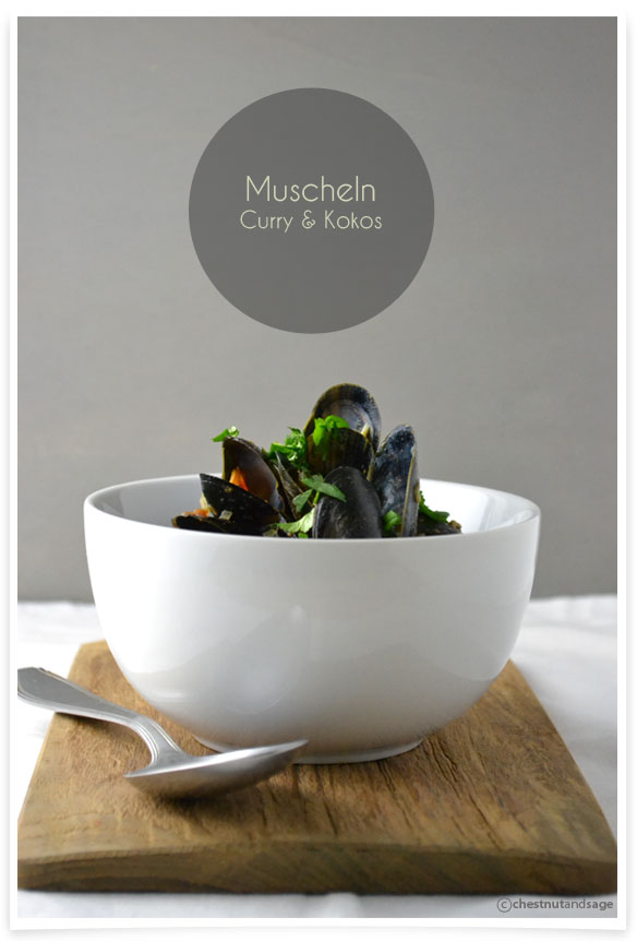 Back to Black – Miesmuscheln mit Curry und Kokosmilch – Chestnut &amp; Sage