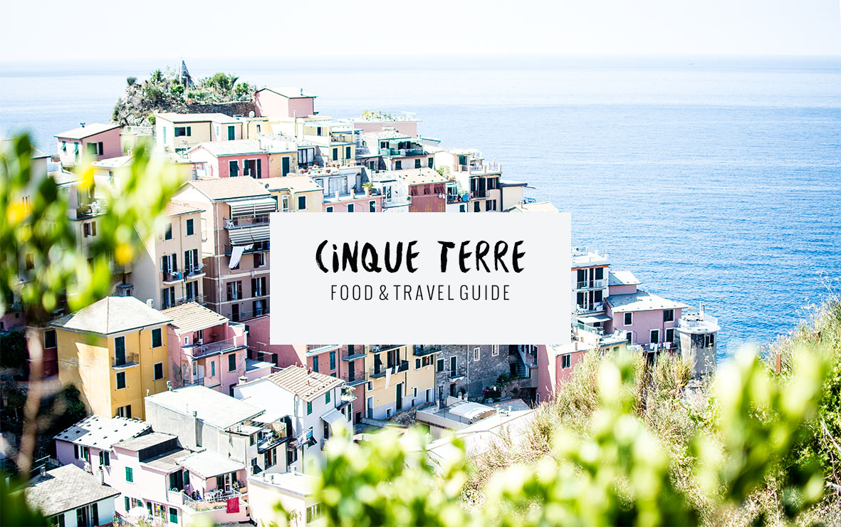 Cinque Terre Food & Travel Guide | chestnutandsage.de